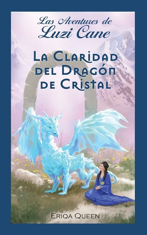 La Claridad del Drag? de Cristal (Paperback)