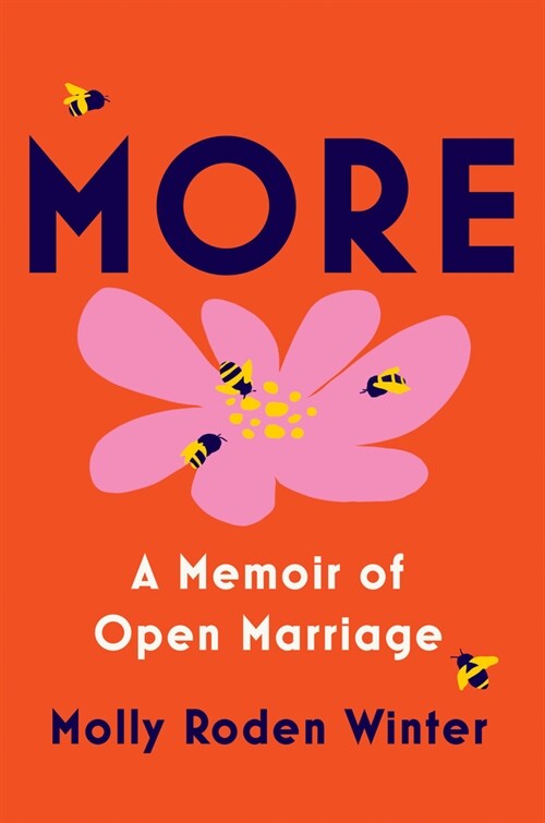 More: A Memoir of Open Marriage (Hardcover)