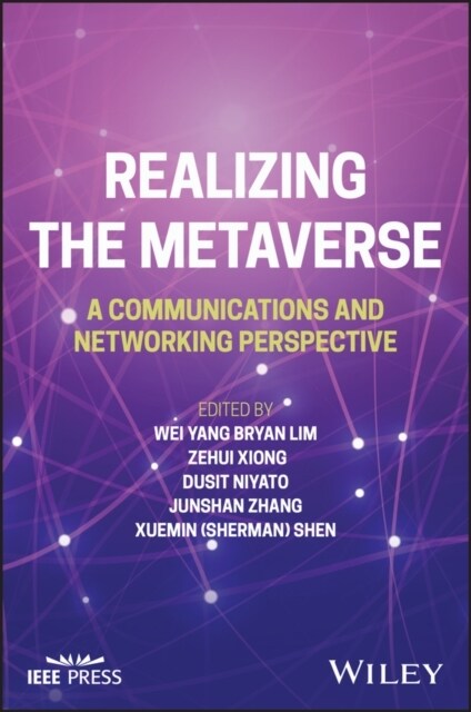 Realizing the Metaverse: A Communications and Networking Perspective (Hardcover)