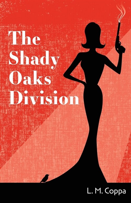 The Shady Oaks Division (Paperback)