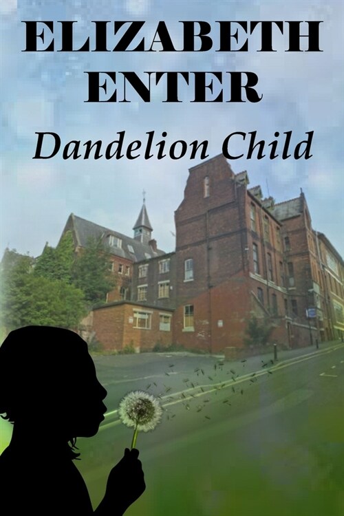 Dandelion Child (Paperback)