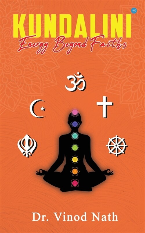 Kundalini Energy Beyond Faiths (Paperback)