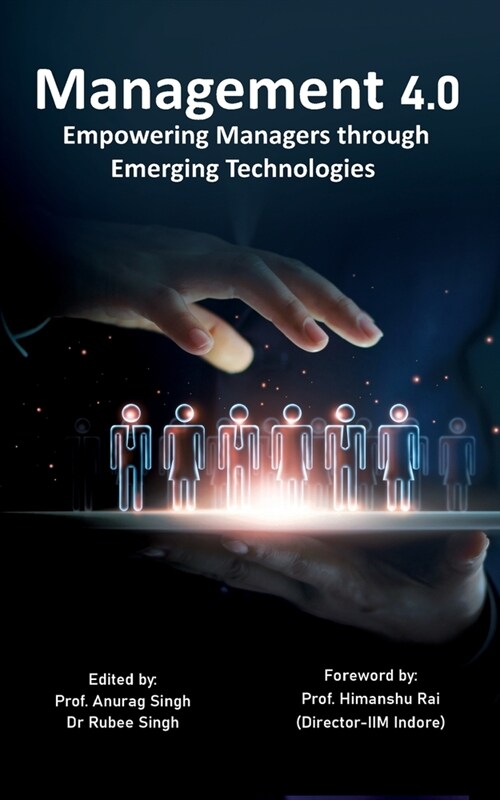 Management 4.0: Empowering Managers through Emerging Technologies (Paperback)