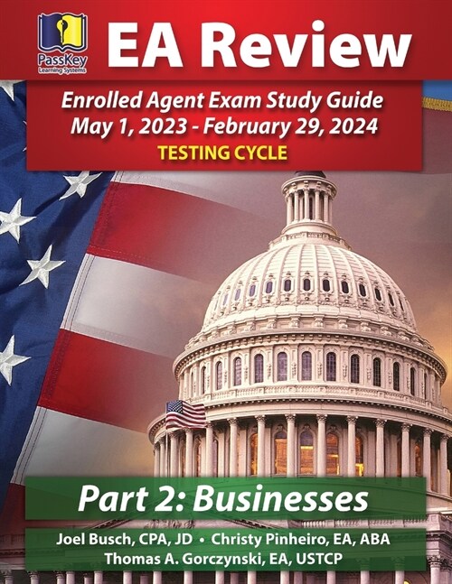 PassKey Learning Systems EA Review Part 2 Businesses; Enrolled Agent Study Guide: May 1, 2023-February 29, 2024 Testing Cycle (Paperback)