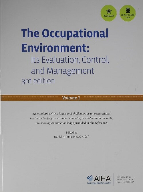 The Occupational Environment (Volumes 1 & 2): Its Evaluation, Control, and Management (Paperback, 3)