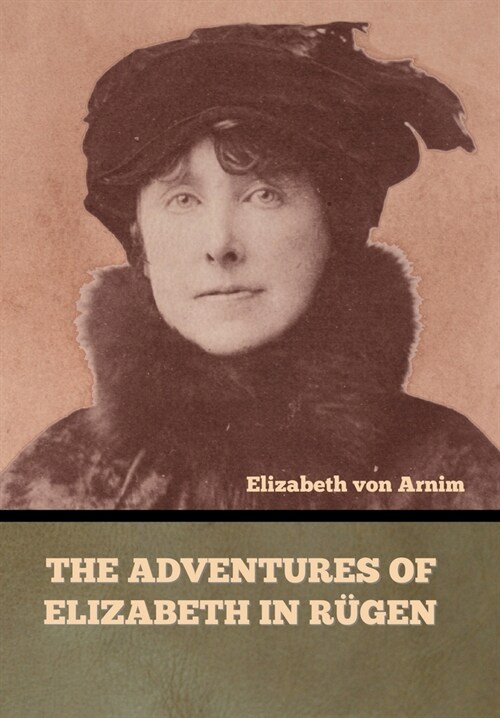 The Adventures of Elizabeth in R?en (Hardcover)
