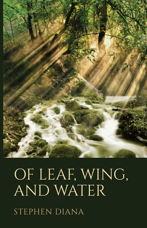 Of Leaf, Wing, and Water (Paperback)