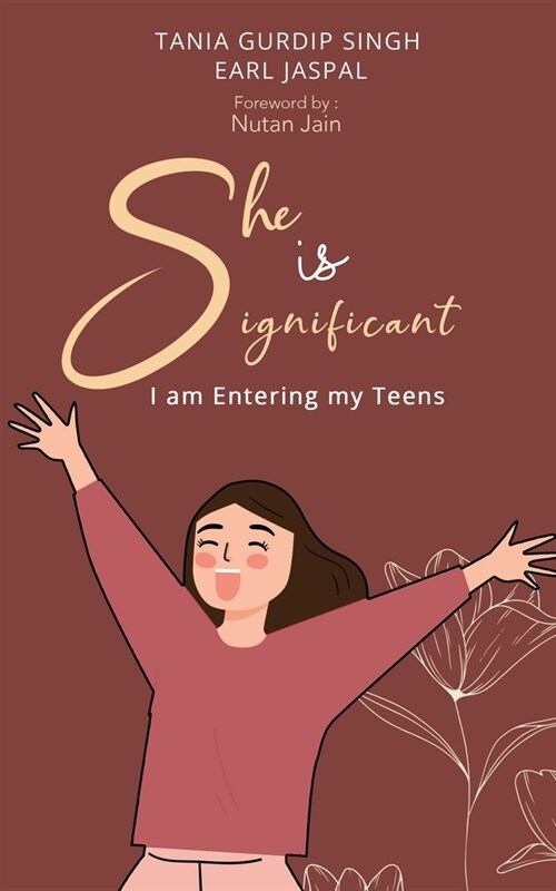 She Is Significant I Am Entering My Teens (Paperback)