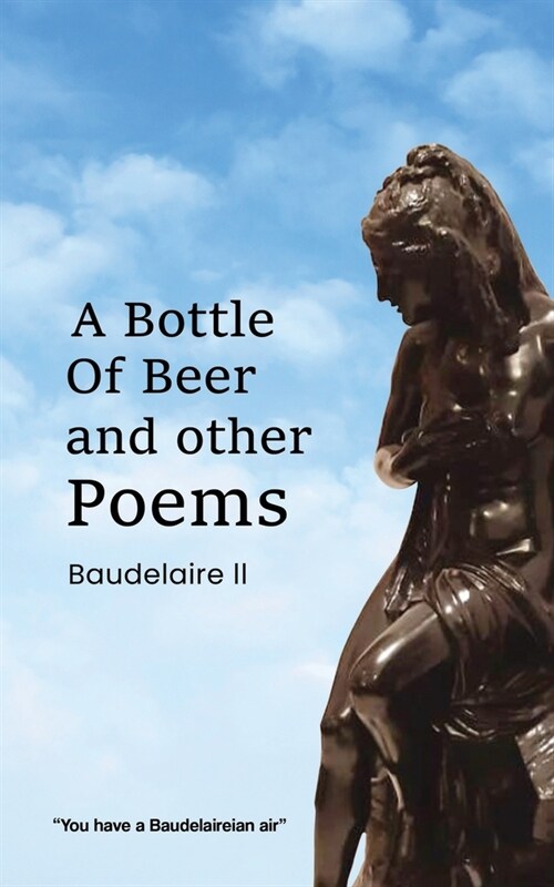 A Bottle of Beer and Other Poems (Paperback)