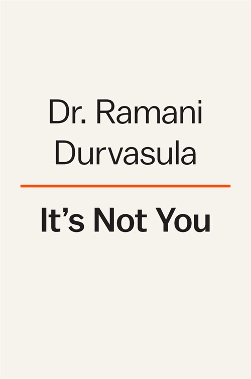 Its Not You: Identifying and Healing from Narcissistic People (Hardcover)