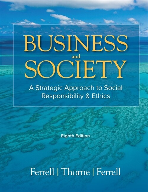 Business & Society: A Strategic Approach to Social Responsibility & Ethics (Paperback, 8)