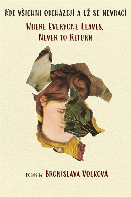 Where Everyone Leaves, Never to Return: (English and Czech) (Paperback)