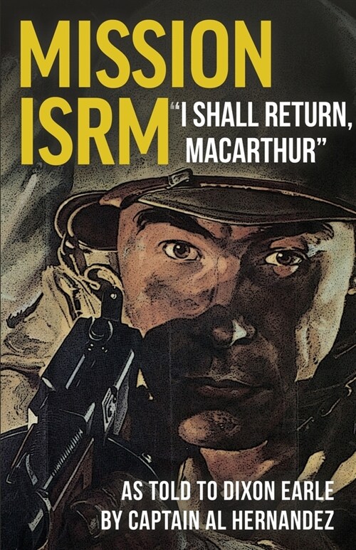 Mission ISRM I Shall Return, MacArthur (Paperback)