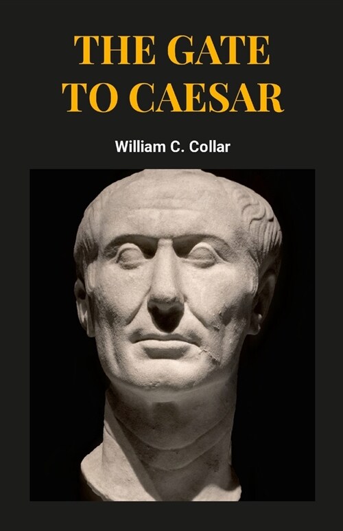 The Gate To Caesar (Paperback)