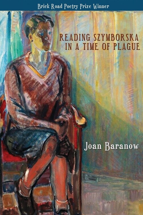 Reading Szymborska in a Time of Plague (Paperback)