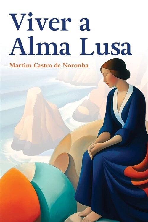 Viver a Alma Lusa (Paperback)