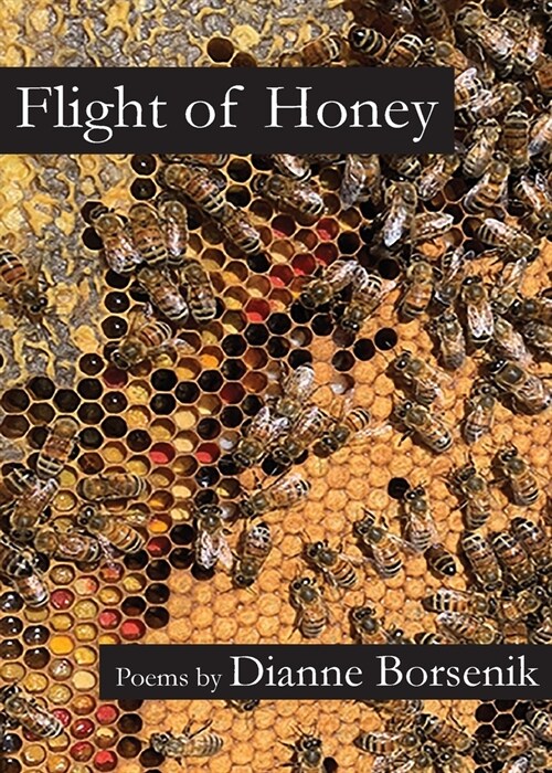 Flight of Honey (Paperback)