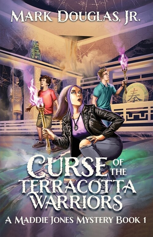 Curse of the Terracotta Warriors: A Maddie Jones Mystery, Book 1 (Paperback)