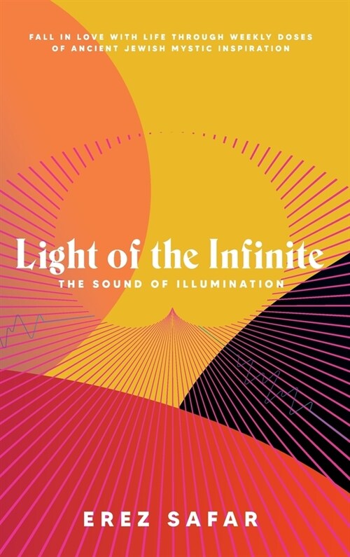 Light of the Infinite: The Sound of Illumination (Hardcover)