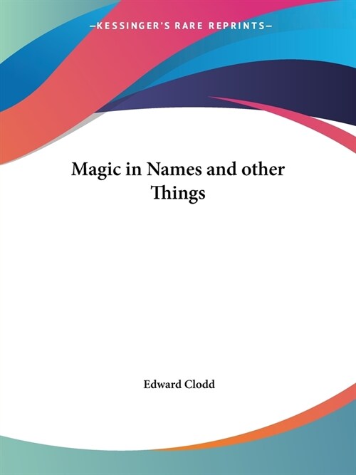 Magic in Names and other Things (Paperback)