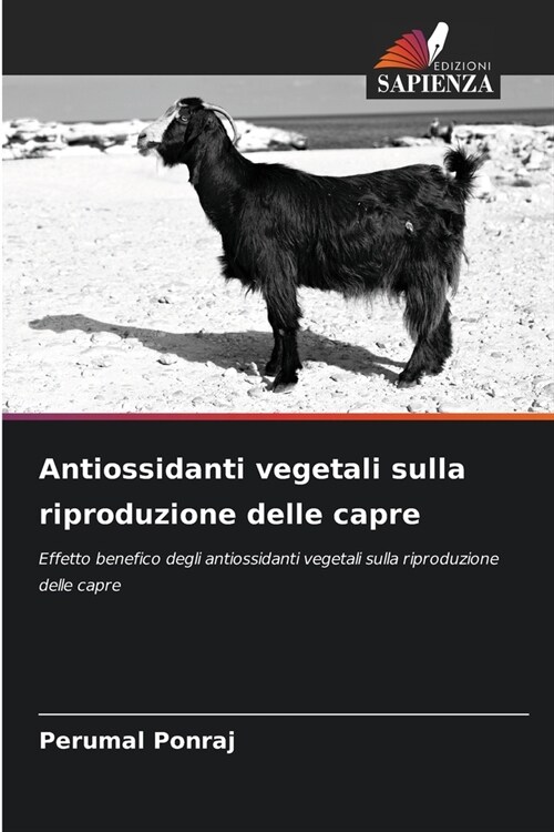 Antiossidanti vegetali sulla riproduzione delle capre (Paperback)