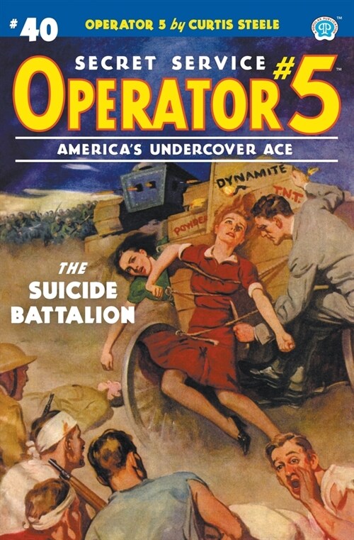 Operator 5 #40: The Suicide Battalion (Paperback)