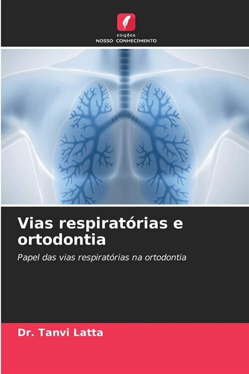 Vias respirat?ias e ortodontia (Paperback)