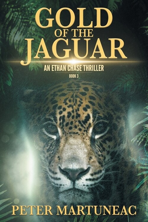 Gold of the Jaguar: A Treasure Hunting Adventure (Paperback, First Softcover)