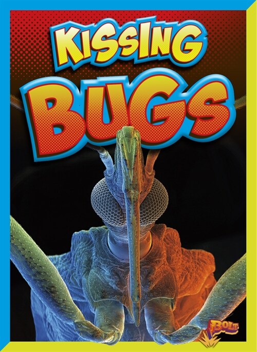 Kissing Bugs (Library Binding)