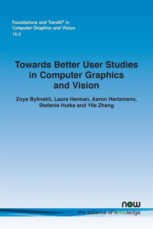 Towards Better User Studies in Computer Graphics and Vision (Paperback)
