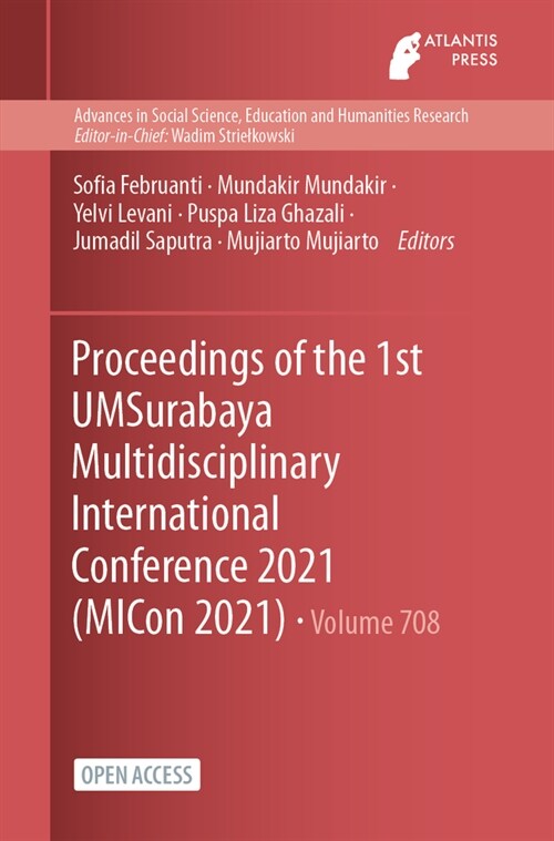 Proceedings of the 1st UMSurabaya Multidisciplinary International Conference 2021 (MICon 2021) (Paperback)