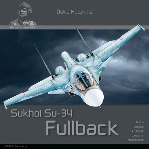 Sukhoi Su-34 Fullback: Aircraft in Detail (Paperback)