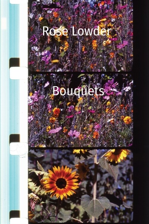 Rose Lowder Bouquets (Paperback)