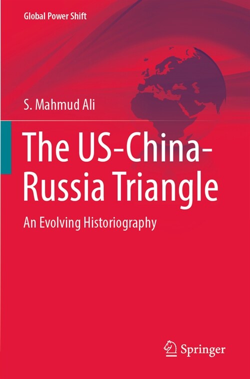 The Us-China-Russia Triangle: An Evolving Historiography (Paperback, 2022)