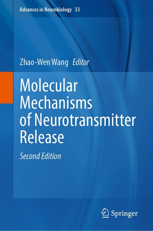 Molecular Mechanisms of Neurotransmitter Release (Hardcover, 2, Second 2023)