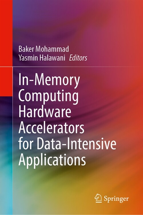In-Memory Computing Hardware Accelerators for Data-Intensive Applications (Hardcover, 2024)