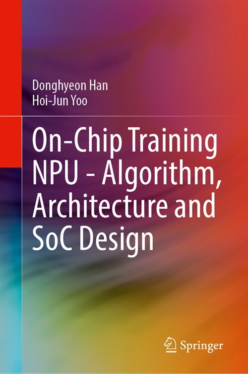 On-Chip Training Npu - Algorithm, Architecture and Soc Design (Hardcover, 2023)