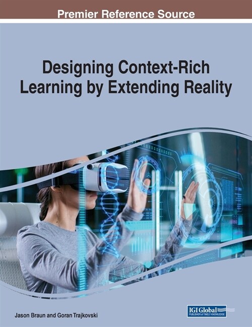 Designing Context-Rich Learning by Extending Reality (Paperback)