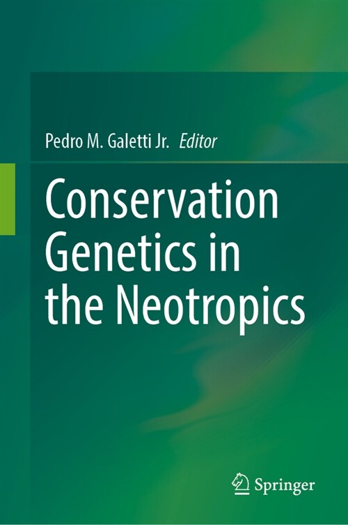 Conservation Genetics in the Neotropics (Hardcover, 2023)