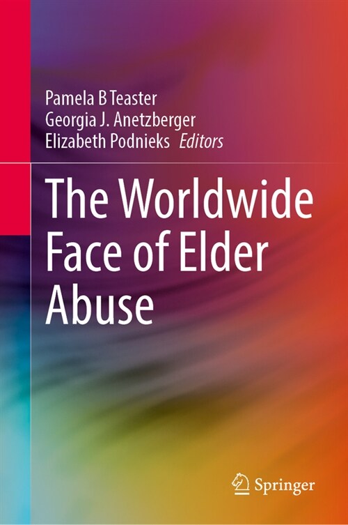 The Worldwide Face of Elder Abuse (Hardcover, 2023)