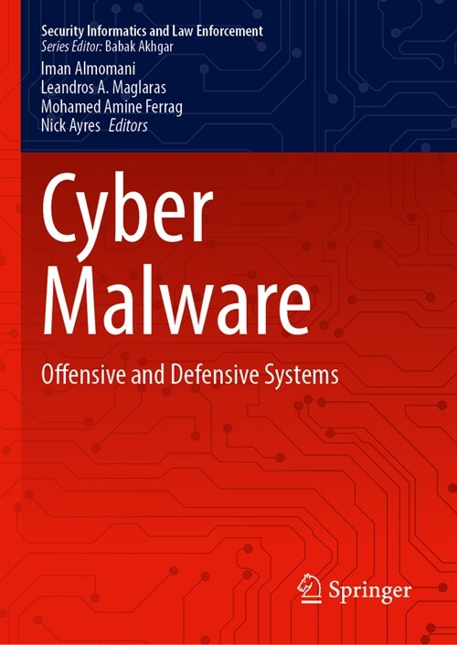 Cyber Malware: Offensive and Defensive Systems (Hardcover, 2024)