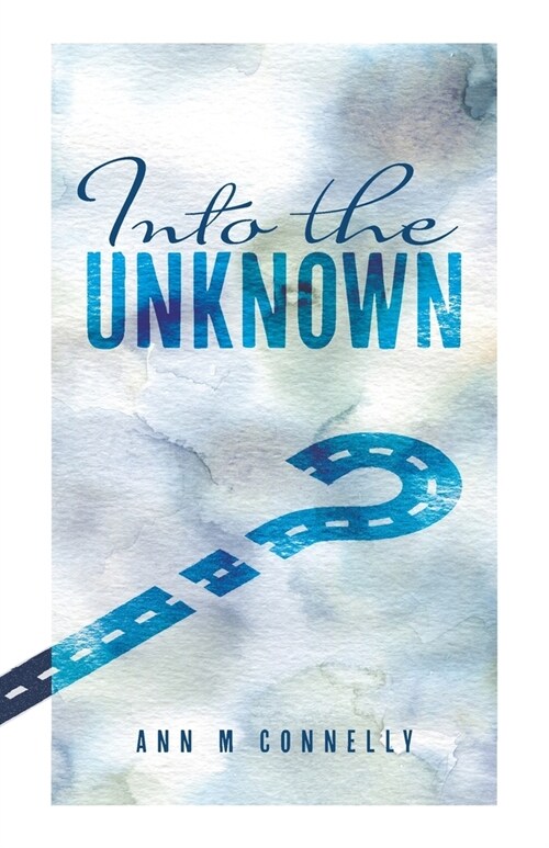 Into The Unknown (Paperback)