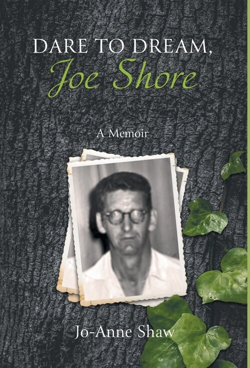 Dare to Dream, Joe Shore: A Memoir (Hardcover)