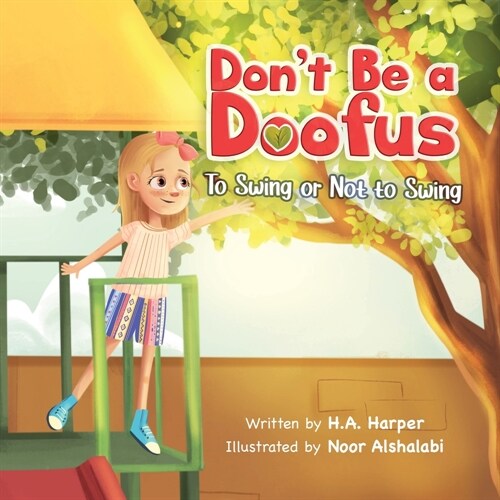 Dont Be a Doofus: To Swing or Not to Swing (Paperback)