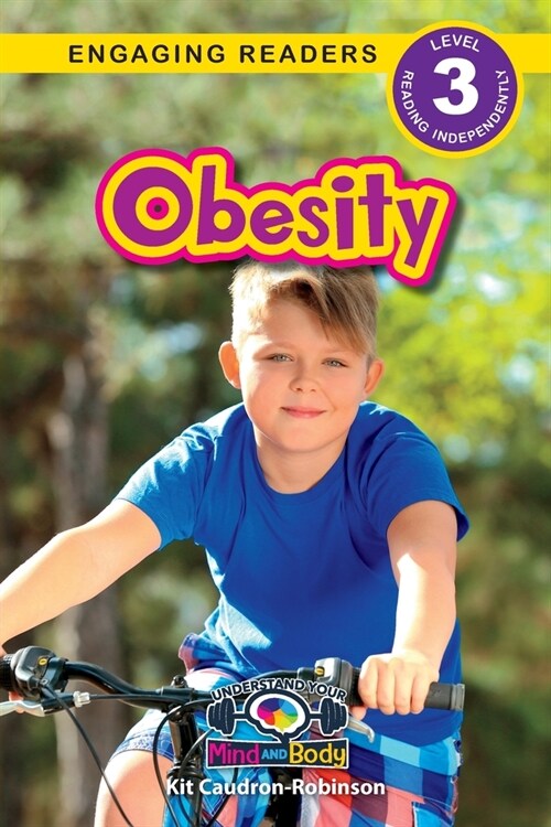 Obesity: Understand Your Mind and Body (Engaging Readers, Level 3) (Paperback)
