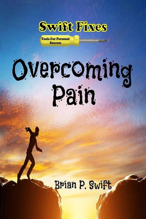 Swift Fixes: Overcoming Pain (Paperback)