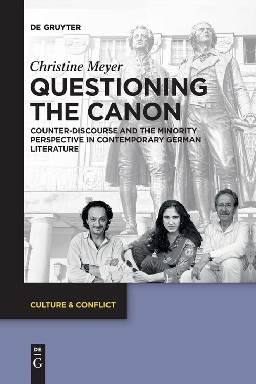 Questioning the Canon: Counter-Discourse and the Minority Perspective in Contemporary German Literature (Paperback)