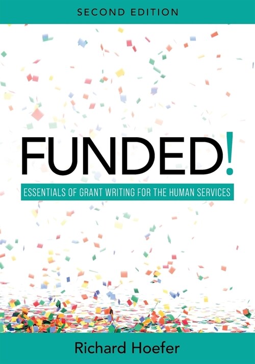 Funded!: Essentials of Grant Writing for the Human Services (Paperback)