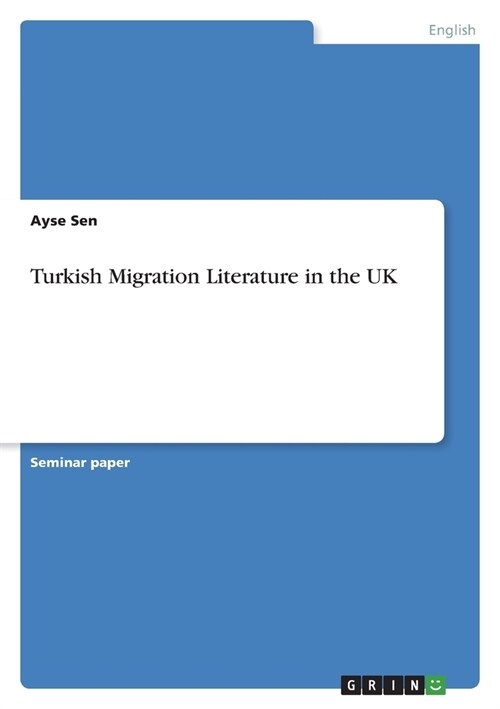 Turkish Migration Literature in the UK (Paperback)