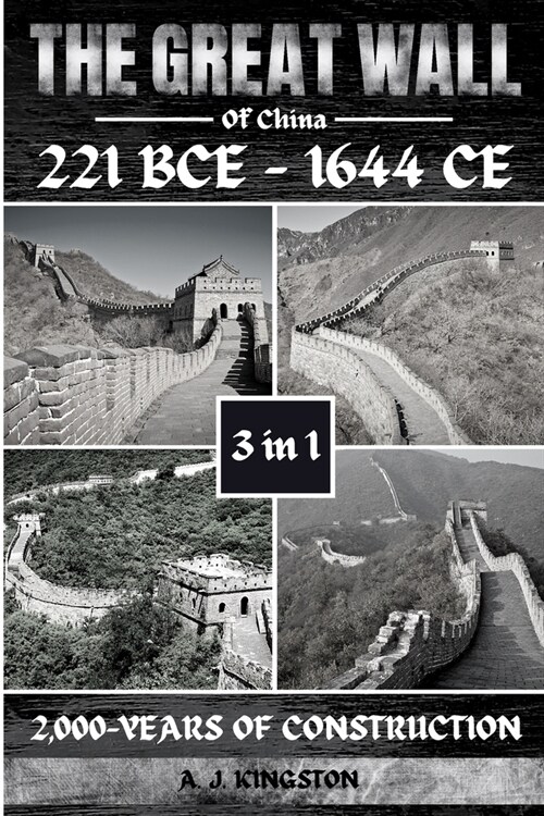 The Great Wall Of China: 2,000-Years Of Construction (Paperback)